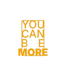 You Can Be More